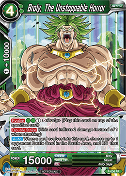 P-006 Broly, The Unstoppable Horror